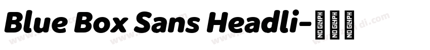 Blue Box Sans Headli字体转换